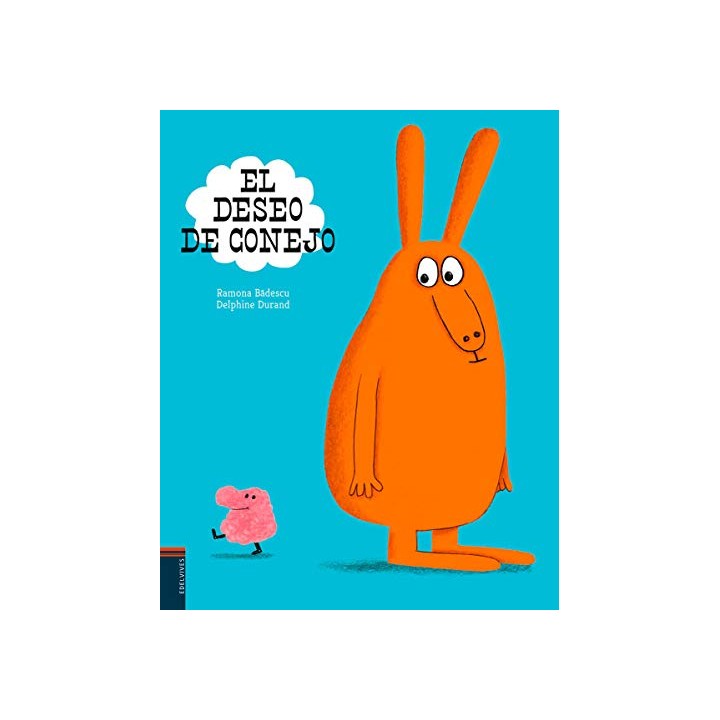 EL DESEO DE CONEJO - BADESCU, RAMONA